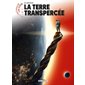 La terre transpercée, Tome 9, Les futurs de Liu Cixin