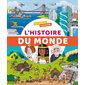 L'histoire du monde : de la préhistoire à nos jours : la grande aventure des hommes