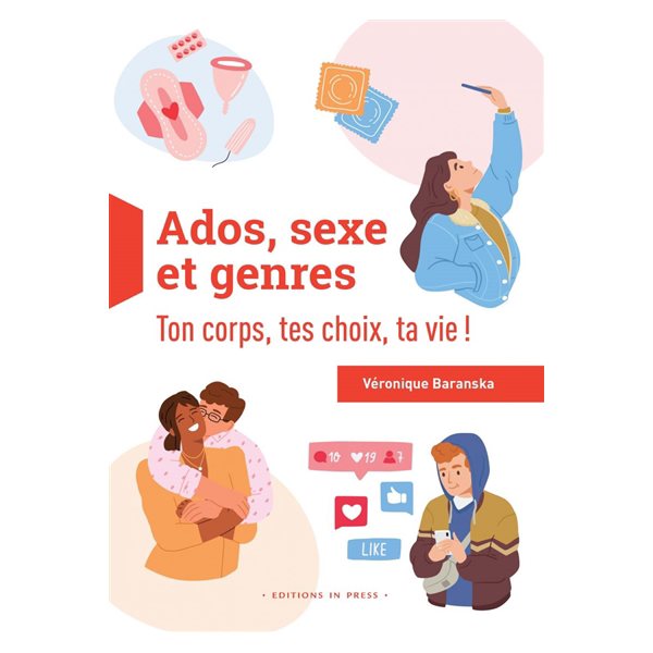 Ados, sexe et genres : ton corps, tes choix, ta vie !