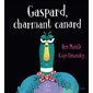 Gaspard, charmant canard