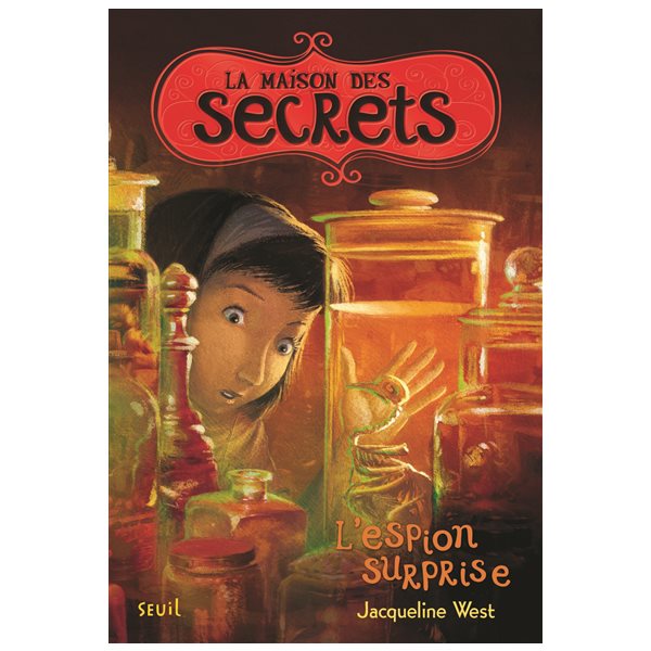 L'espion surprise, Tome 3, La maison des secrets