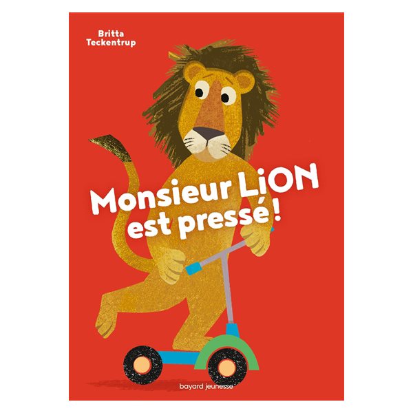 Monsieur Lion est pressé !