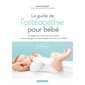 Le guide de l'ostéopathie pour bébé : de 0 à 3 ans