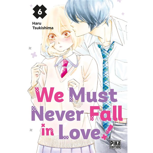 We must never fall in love!, Vol. 6