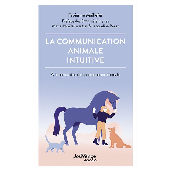 La communication animale intuitive : à la rencontre de la conscience animale