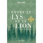 Le serment d'Akian, Tome 1, Entre le lys et le lion