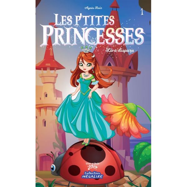 Liv a disparu, Tome 1, Les p'tites princesses