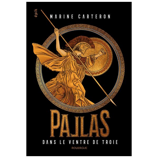 Dans le ventre de Troie, tome 1, Pallas