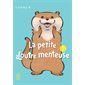 La petite loutre menteuse, Vol. 1