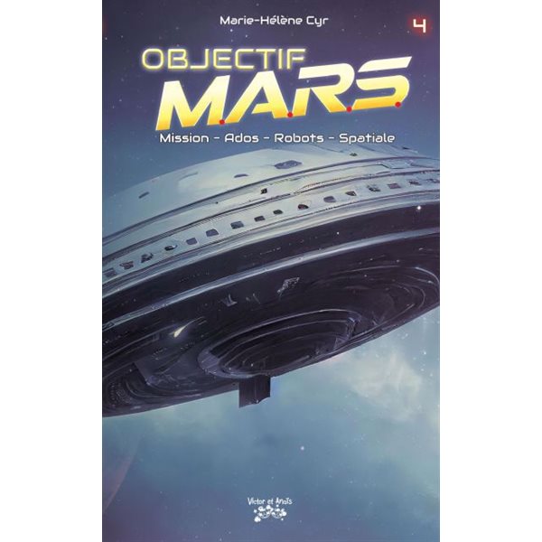 Objectif M.A.R.S., Tome 4