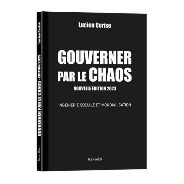 Gouverner par le chaos : ingénierie sociale et mondialisation