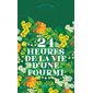 24 heures de la vie d'une fourmi