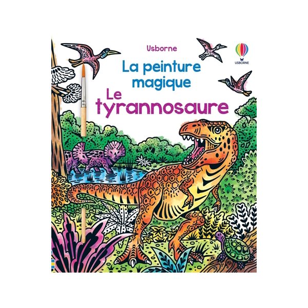 Le tyrannosaure : La peinture magique