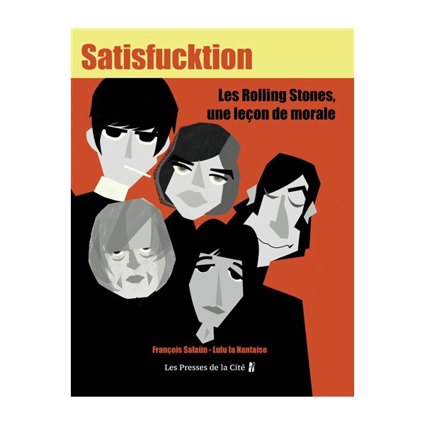 Satisfucktion : les Rolling Stones, une leçon de morale