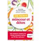 200 menus minceur et détox : des menus complets pour chaque repas au fil des saisons !