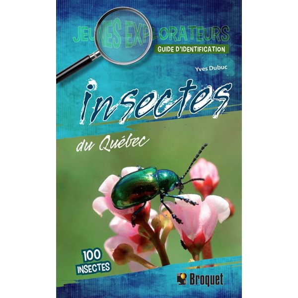 Insectes du Québec : guide d'identification N. éd.