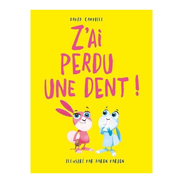 Z'ai perdu une dent !