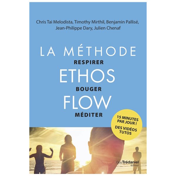 La méthode Ethos flow : respirer, bouger, méditer