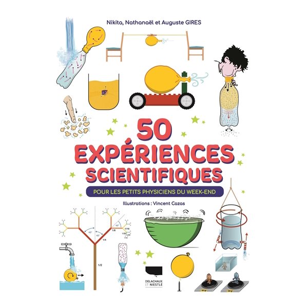 50 expériences scientifiques pour les petits physiciens du week-end