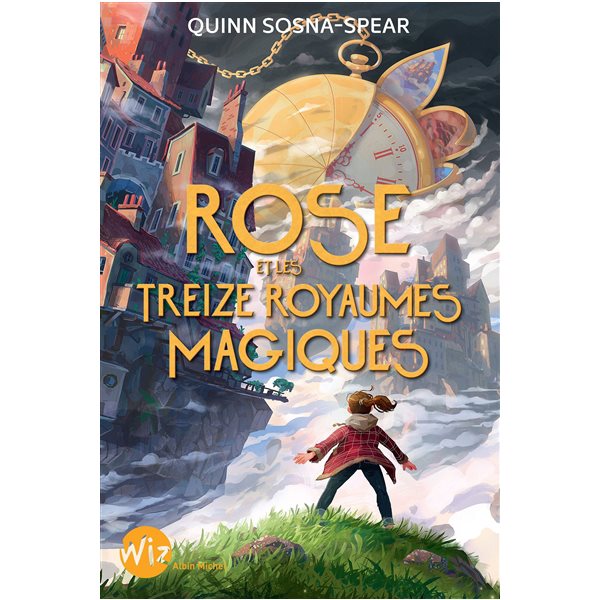 Rose et les treize royaumes magiques