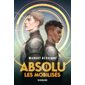 Les mobilisés, Tome 1, Absolu