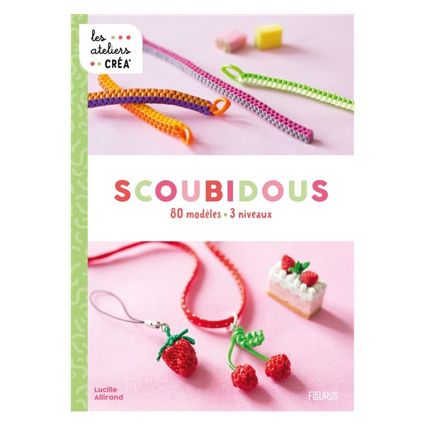 Scoubidous : 80 modèles, 3 niveaux