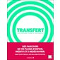 Transfert : des histoires intimes et inspirantes