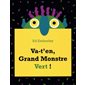 Va-t'en, grand monstre vert !