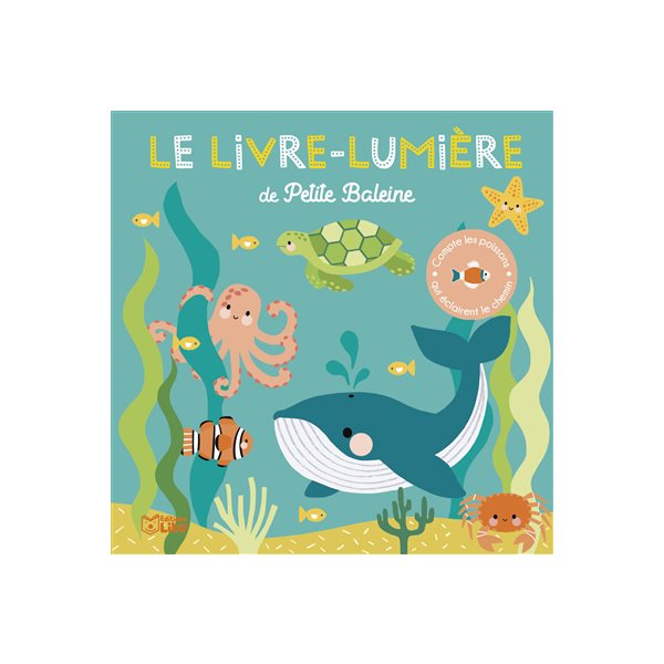 Le livre lumière de Petite Baleine