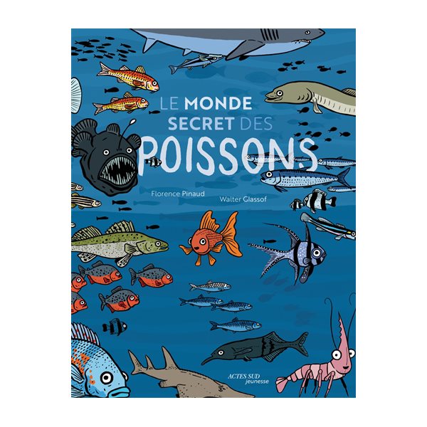 Le monde secret des poissons