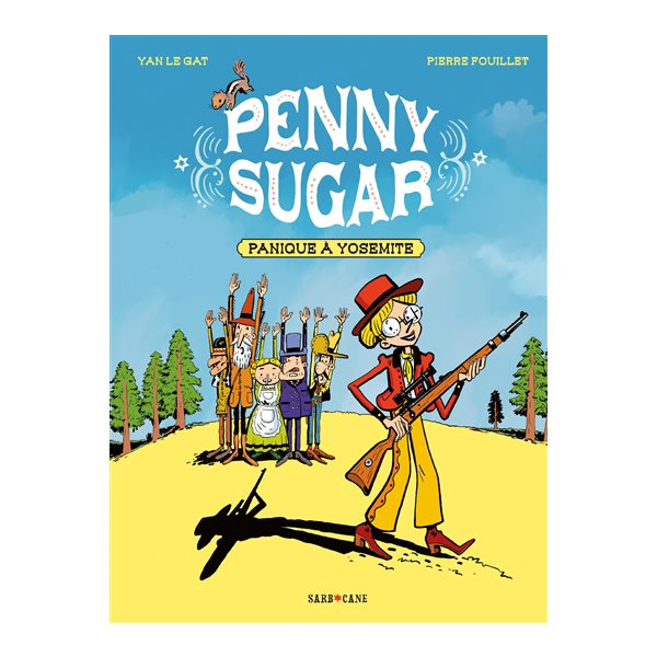 Panique à Yosemite, Tome 1, Penny Sugar