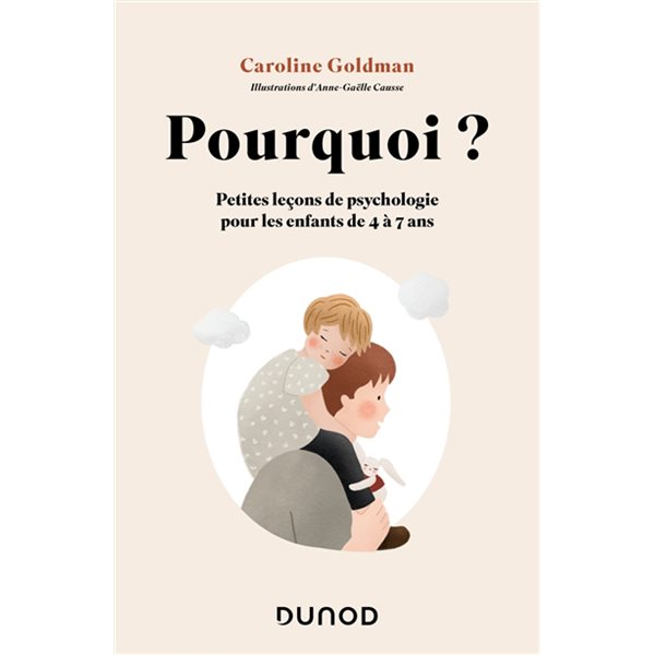 Pourquoi ? : petites leçons de psychologie pour les enfants de 4 à 7 ans