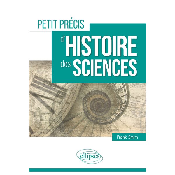 Petit précis d'histoire des sciences