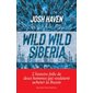 Wild wild Siberia : thriller