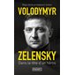 Volodymyr Zelensky : dans la tête d'un héros