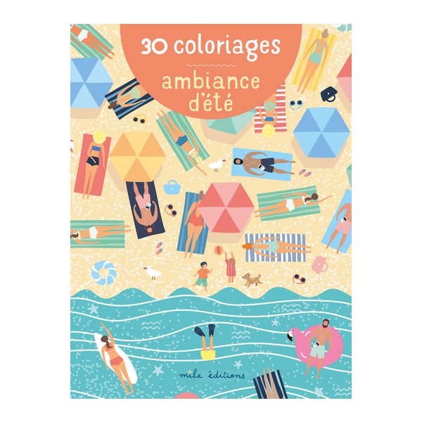 Ambiance d'été : 30 coloriages