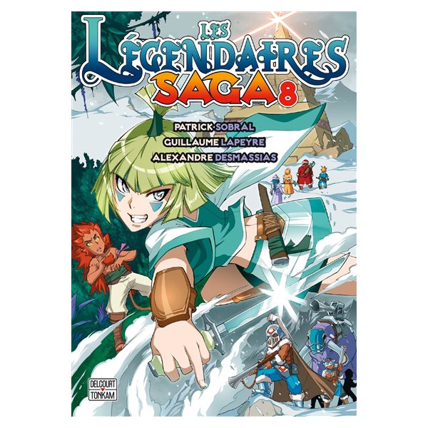 Les Légendaires : saga, Vol. 8