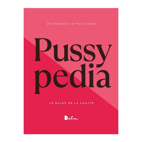 Pussypedia : le guide de la chatte