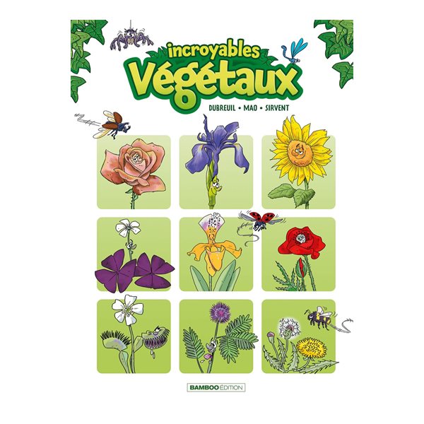 Incroyables végétaux, Vol. 1
