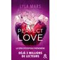 The perfect love, Tome 2, I'm not your soulmate