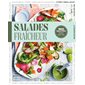 Salades fraîcheur : 150 recettes testées pour vous