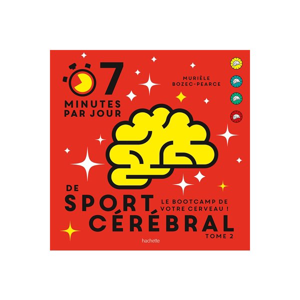 7 minutes par jour de sport cérébral : le bootcamp de votre cerveau !, Vol. 2