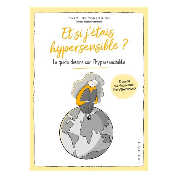 Et si j'étais hypersensible ? : le guide dessiné sur l'hypersensibilité