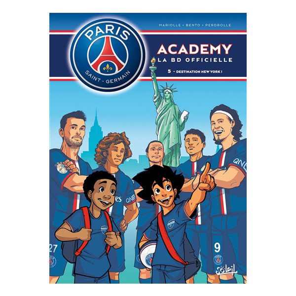 Paris Saint-Germain Academy : la BD officielle, Vol. 5. Destination New York !