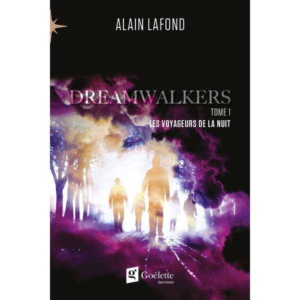 Les voyageurs de la nuit, Tome 1, Dreamwalkers