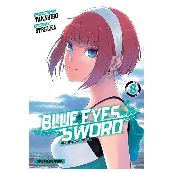 Blue eyes sword : Hinowa ga crush !, Vol. 8