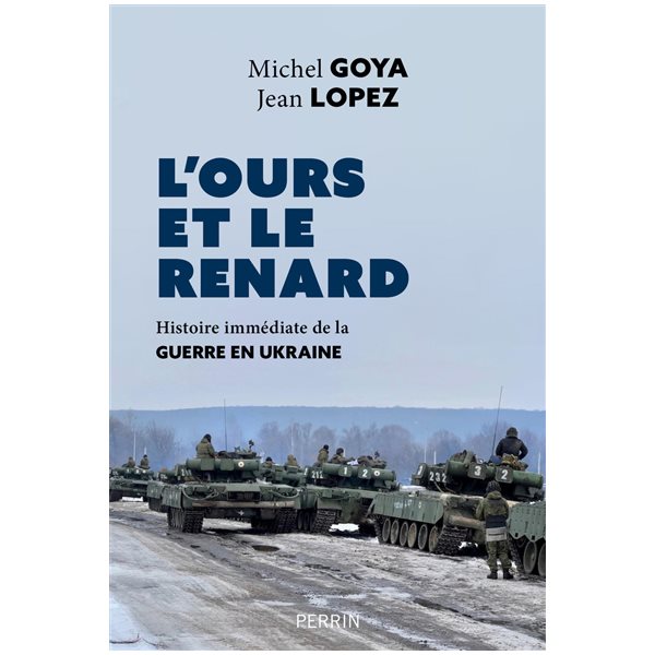 L'ours et le renard : histoire immédiate de la guerre en Ukraine