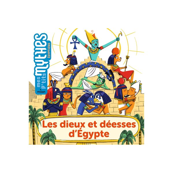 Les dieux et déesses d'Egypte