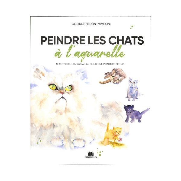 Peindre les chats à l'aquarelle : 17 tutoriels en pas à pas pour une peinture féline