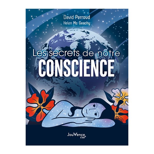 Les secrets de notre conscience